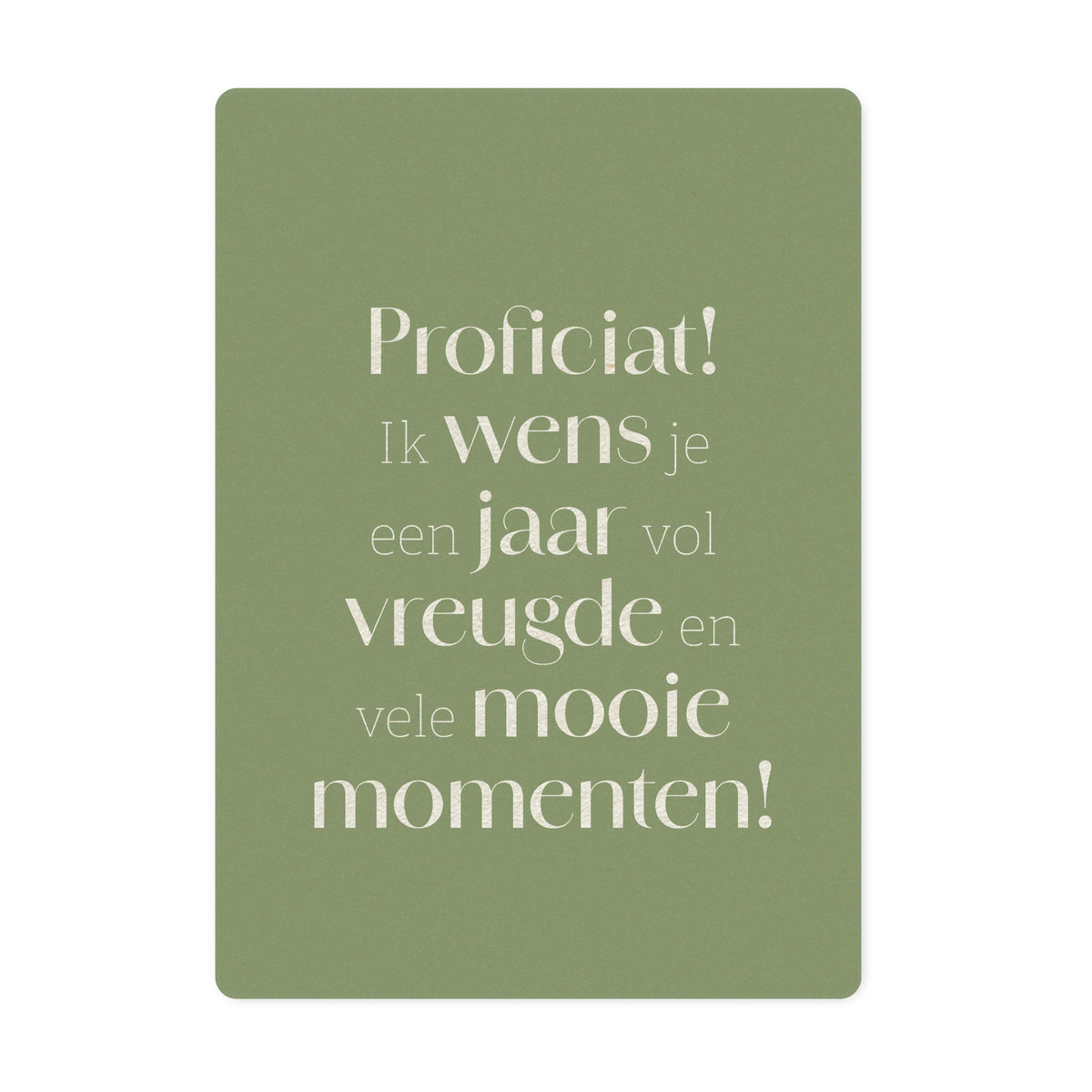 Duurzame ansichtkaart | Proficiat! Ik wens je een jaar vol...